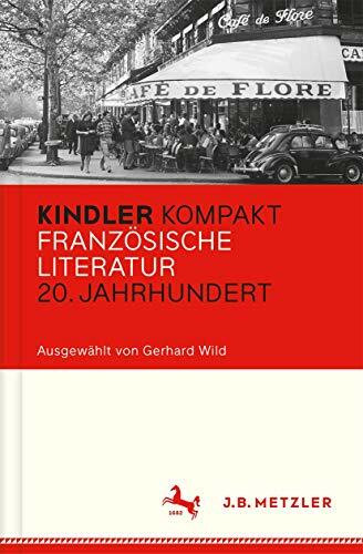 Kindler Kompakt: Französische Literatur, 20. Jahrhundert