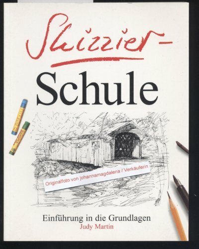 Skizzier- Schule. Einführung in die Grundlagen