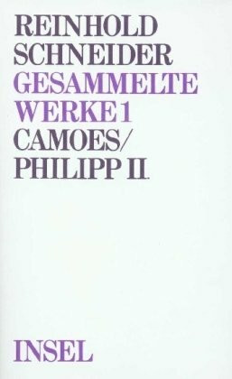 Gesammelte Werke, 10 Bde., Bd.1, Camoes; Philipp II.