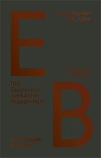 Ernst Beyeler - 100 Jahre