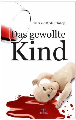 Das gewollte Kind