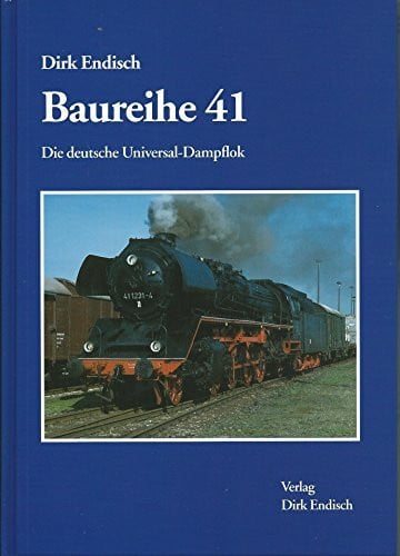 Baureihe 41: Die deutsche Universal-Dampflok