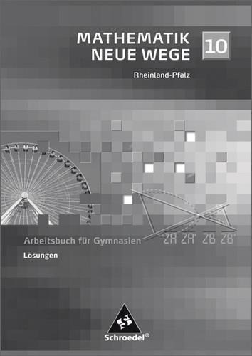 Mathematik Neue Wege SI 10. Lösungen. Rheinland-Pfalz