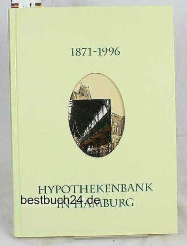 1871-1996 - Hypothekenbank in Hamburg - Eine Firmengeschichte