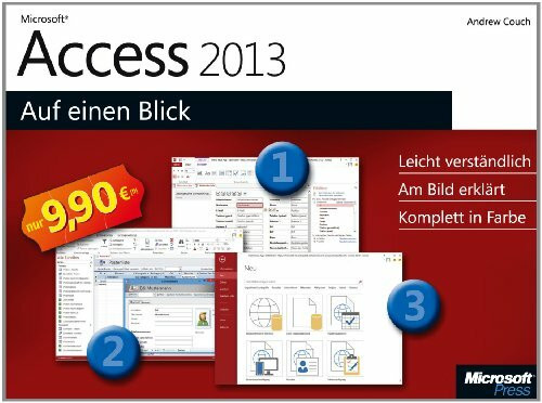 Microsoft Access 2013 auf einen Blick
