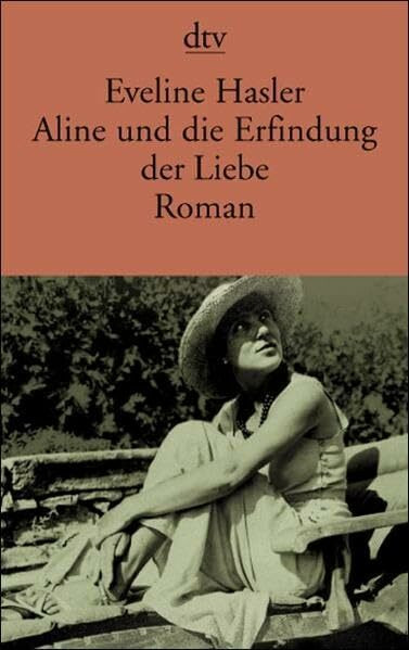 Aline und die Erfindung der Liebe: Roman