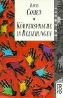 Körpersprache in Beziehungen: (rororo zu zweit) (rororo sachbuch)
