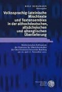 Volkssprachig-lateinische Mischtexte und Textensembles in der althochdeutschen, altsächsischen und a