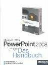Microsoft Office PowerPoint 2003 - Das Handbuch