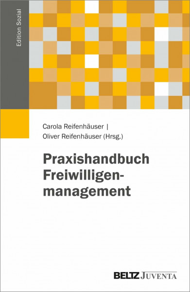 Praxishandbuch Freiwilligenmanagement (Edition Sozial)