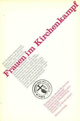 Frauen im Kirchenkampf: Beispiele aus der Bekennenden Kirche Berlin-Brandenburg 1933 bis 1945: Beispiele aus d. Bekennenden Kirche Berlin-Brandenburg 1933 bis 1945. Vorw. v. Renate Scharf