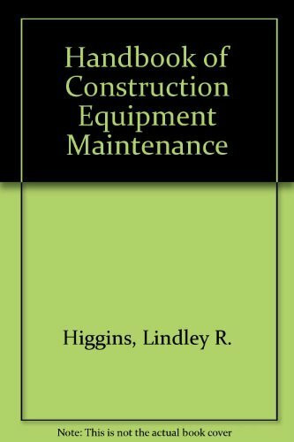 Handbook of Construction Equipment Maintenance