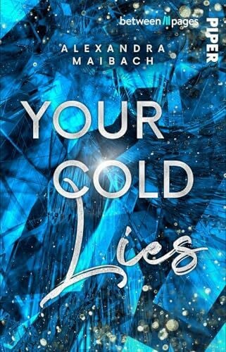 Your Cold Lies: Roman | Romantic Suspense mit Second Chance und einem gefährlichen Spiel in den Alpen