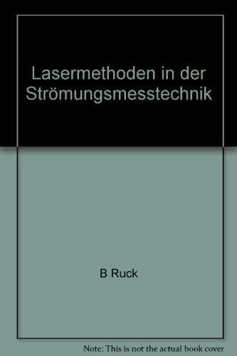 Lasermethoden in der Strömungsmesstechnik