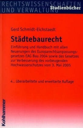 Städtebaurecht: Einführung und Handbuch mit den Sonderregelungen für die fünf neuen Bundesländer der Bundesrepublik Deutschland