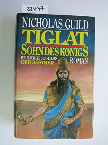 Tiglat. Sohn des Königs