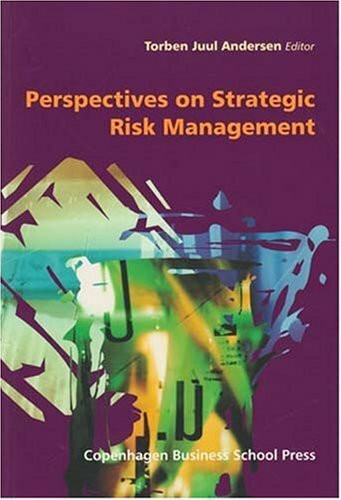 Perspectives on Strategic Risk Management