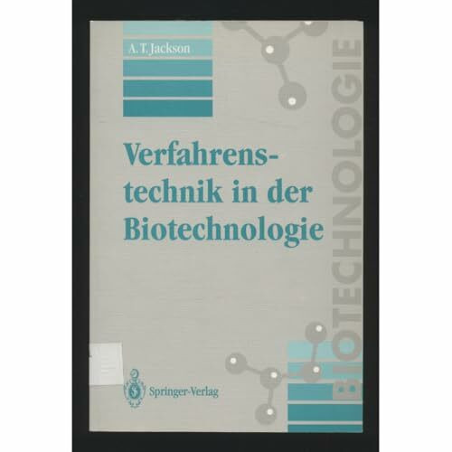 Verfahrenstechnik in der Biotechnologie: Bearb. v. Ruth Freitag