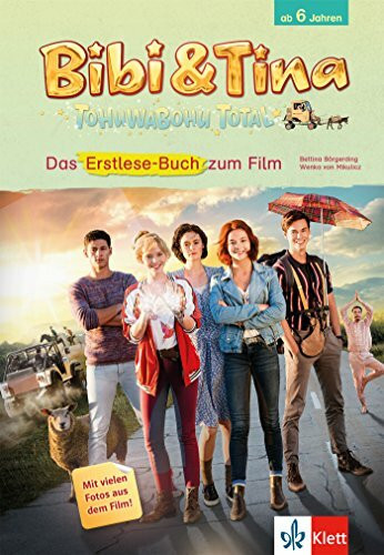 Bibi & Tina - Tohuwabohu Total: Erstlese-Buch zum Film: Mit vielen Fotos aus dem Film! (Lesen lernen mit Bibi und Tina)