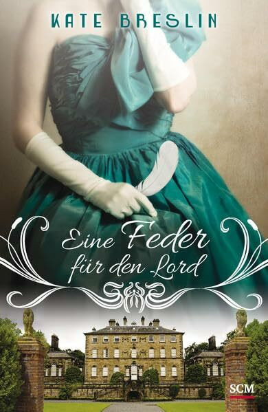 Eine Feder für den Lord (Liebesdrama im ersten Weltkrieg)
