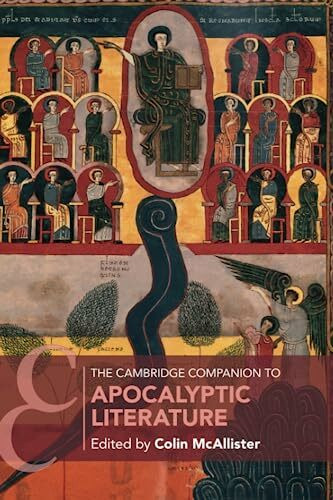 The Cambridge Companion to Apocalyptic Literature (Cambridge Companions to Religion)