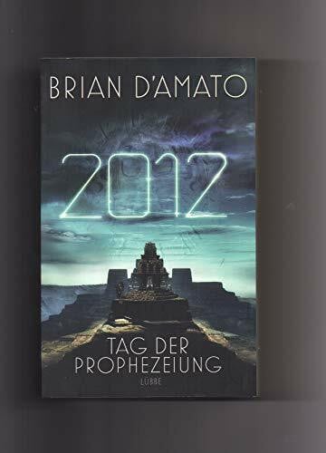 2012 – Tag der Prophezeiung