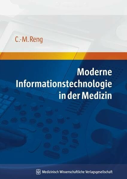 Moderne Informationstechnologie in der Medizin