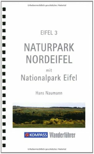 Eifel 3 - Naturpark Nordeifel mit Nationalpark Eifel: Wanderführer mit Toproutenkarten und Höhenprofilen (KOMPASS Wanderführer, Band 1049)