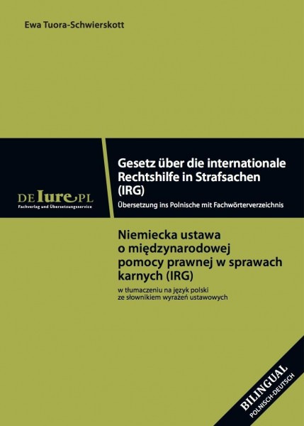 IRG Gesetz über die internationale Rechtshilfe in Strafsachen IRG. Übersetzung ins Polnische mit Fac