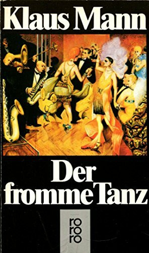 Der fromme Tanz. Das Abenteuerbuch einer Jugend
