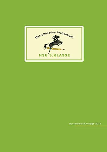 Das ultimative Probenbuch HSU 3. Klasse: Lehrplan Plus