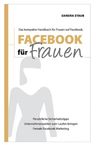 Staub, S: Facebook für Frauen