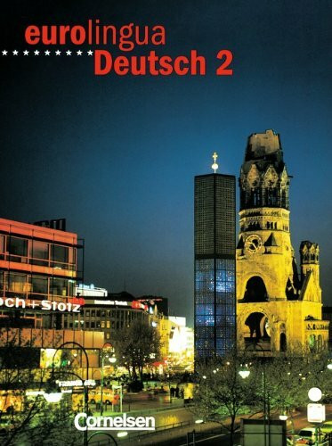eurolingua - Deutsch als Fremdsprache: Eurolingua Deutsch, Bd.2, Kursbuch (Eurolingua Deutsch - Level 10)