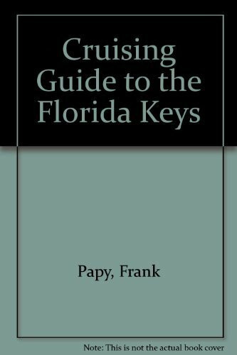 Cruising Guide to the Florida Keys