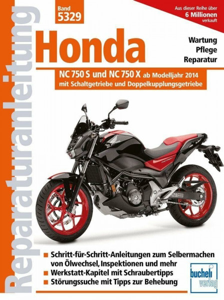 Honda NC 750 S und NC 750 X ab Modelljahr 2014: mit Schaltgetriebe und Doppelkupplungsgetriebe (Reparaturanleitungen)