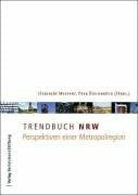 Trendbuch NRW: Perspektiven einer Metropolregion