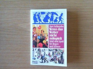 Wenn das Wetter nicht mitspielt (Ratgeber. Bastei Lübbe Taschenbücher)