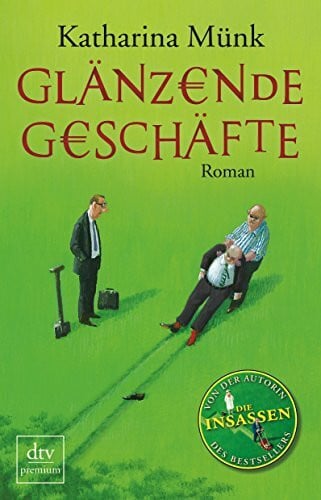 Glänzende Geschäfte: Roman