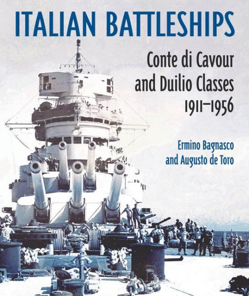 Italian Battleships: 'Conte Di Cavour' and 'Duiio' Classes 1911-1956