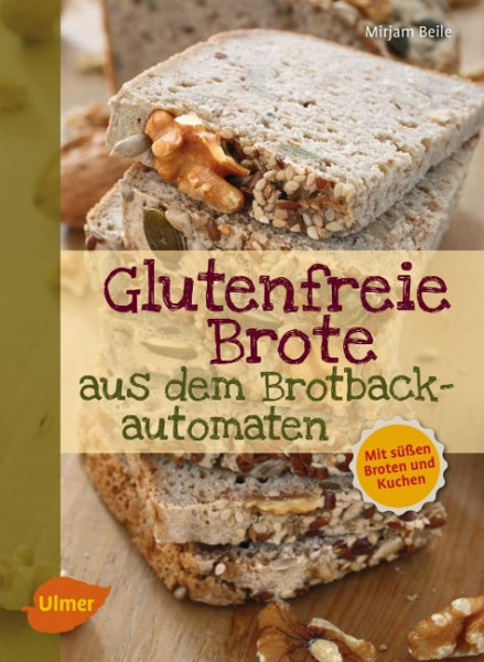 Glutenfreie Brote aus dem Brotbackautomaten