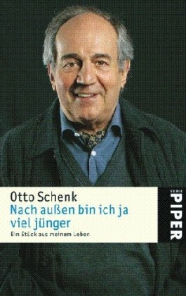 Nach außen bin ich ja viel jünger: Ein Stück aus meinem Leben (Piper Taschenbuch, Band 4782)
