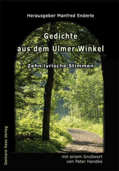 Gedichte aus dem Ulmer Winkel: Zehn lyrische Stimmen