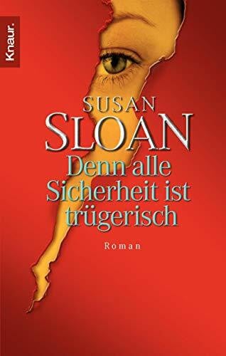 Denn alle Sicherheit ist trügerisch: Roman