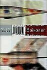 Baikonur: Roman