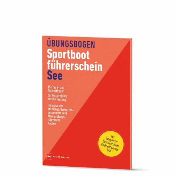 Übungsbogen Sportbootführerschein See: 15 Frage- und Antwortbogen. Zur Vorbereitung auf die Prüfung