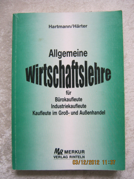 Allgemeine Wirtschaftslehre für Bürokaufleute: Ausgabe für Baden-Württemberg