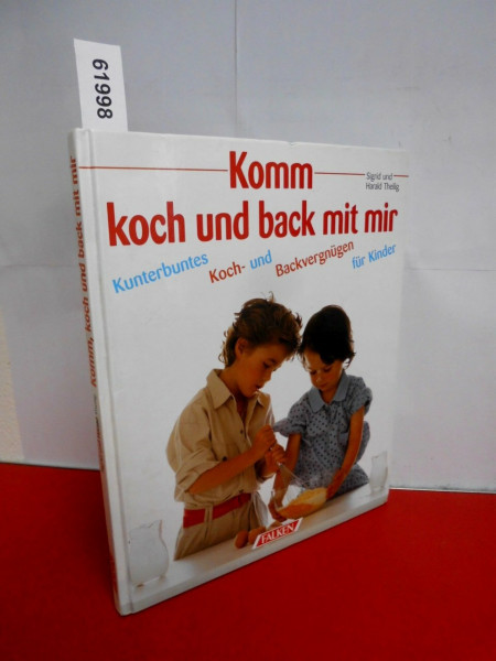 Komm, koch und back mit mir