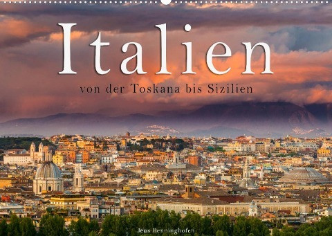 Italien von der Toskana nach Sizilien (Wandkalender 2022 DIN A2 quer)