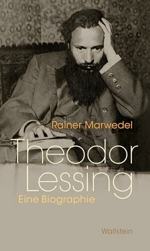 Theodor Lessing: Eine Biographie