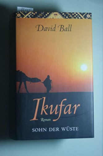 Ikufar - Sohn der Wüste